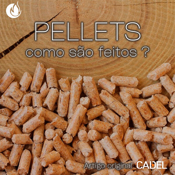 PELLETS - COMO SÃO FEITOS